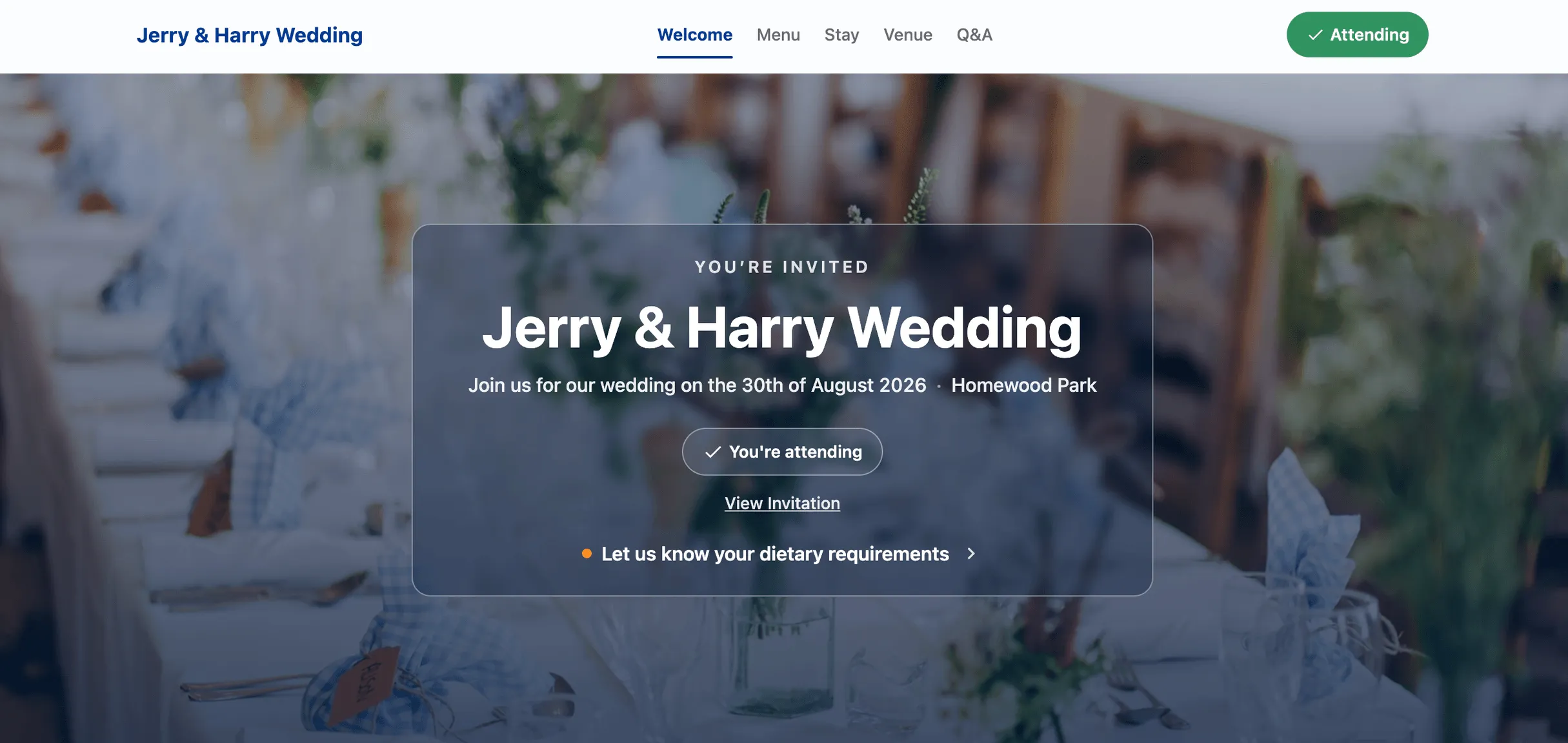 A guest's event website: the couple's names, the date and the venue, a confirmation that the guest is attending, a link to the invitation and a prompt to add their dietary requirements.